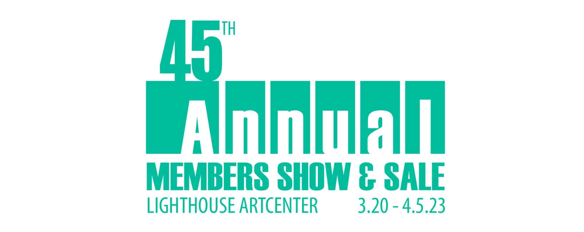 45Th Annual Members' Show | Lighthouse Artcenter